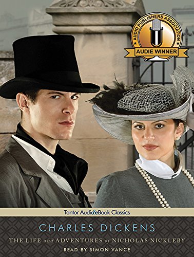 The Life and Adventures of Nicholas Nickleby by Charles Dickens