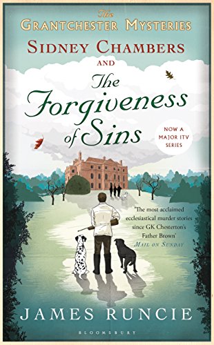 Sidney Chambers and The Forgiveness of Sins by James Runcie