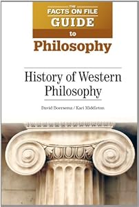 History of Western Philosophy (The Facts On File Guide to Philosophy) by Kari Middleton