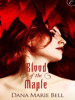 Blood of the Maple (Maggie's Grove)