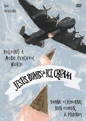 Jesus, Bombs, and Ice Cream: A DVD Study: Building a More Peaceful World