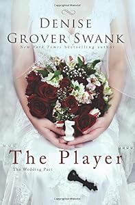 The Player: The Wedding Pact #2 by Denise Grover Swank