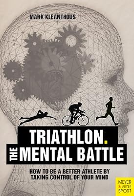 The Mental Battle. Triathlon