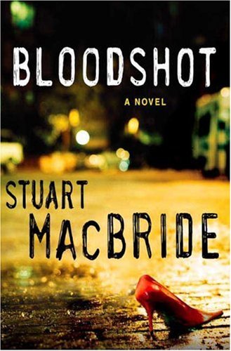 Bloodshot by Stuart MacBride