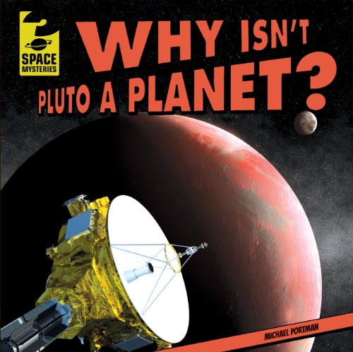 Why Isn't Pluto a Planet? by Michael Portman
