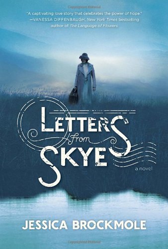 Letters from Skye: A Novel by Jessica Brockmole