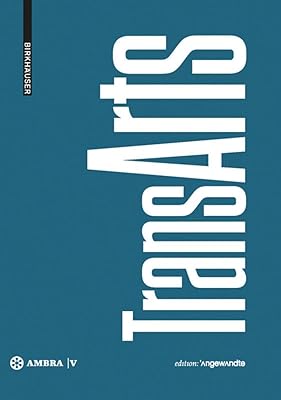 TransArts (Edition Angewandte - Book Series of the University of Applied Arts Vienna)