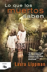Lo que los muertos saben (Spanish Edition)