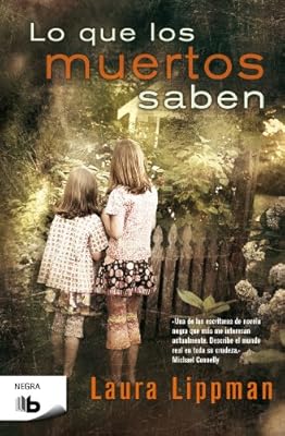 Lo que los muertos saben (Spanish Edition)