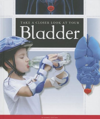 Take a Closer Look at Your Bladder by Marne Ventura