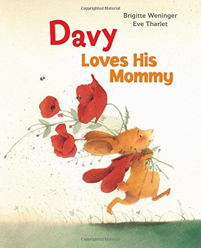 Davy Loves His Mommy by Brigitte Weninger 
			
			
		
		
		
       	 
       		
       			,