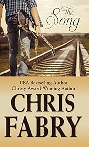 The Song by Chris Fabry