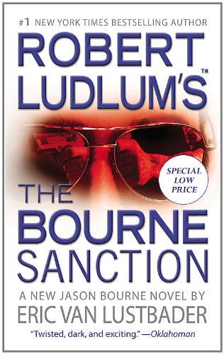 Robert Ludlum's (TM) The Bourne Sanction by Eric Van Lustbader