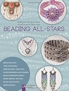 Beading All-Stars: 20 Jewelry Projects from Your Favorite Designers