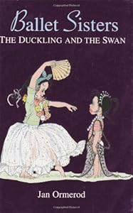 Ballet Sisters: The Duckling and the Swan (Scholastic Reader - Level 2)