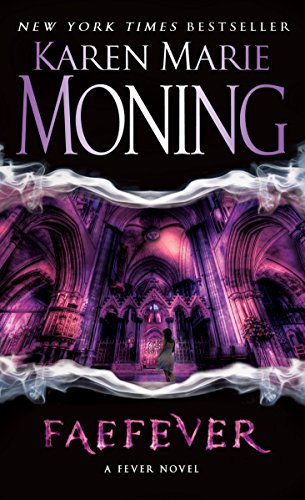 Faefever: Fever Series Book 3 by Karen Marie Moning
