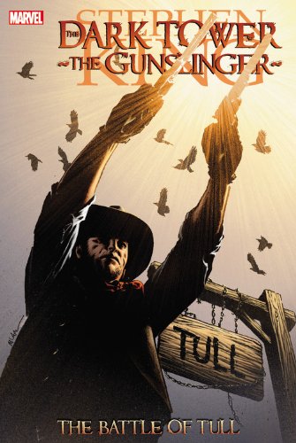 Dark Tower: The Gunslinger: The Battle of Tull by Robin Furth