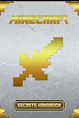 Minecraft:  Secrets Handbook: Minecraft:  Secrets Handbook