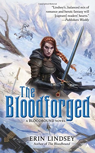 The Bloodforged: A Bloodbound Novel by Erin Lindsey