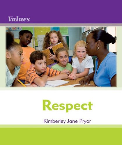 Respect (Values) by Kimberley Jane Pryor