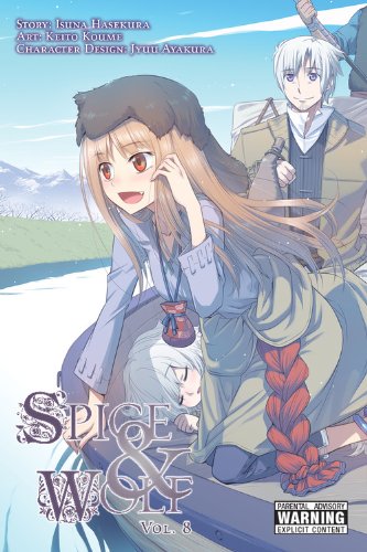 Spice and Wolf, Vol. 8 by Isuna Hasekura
