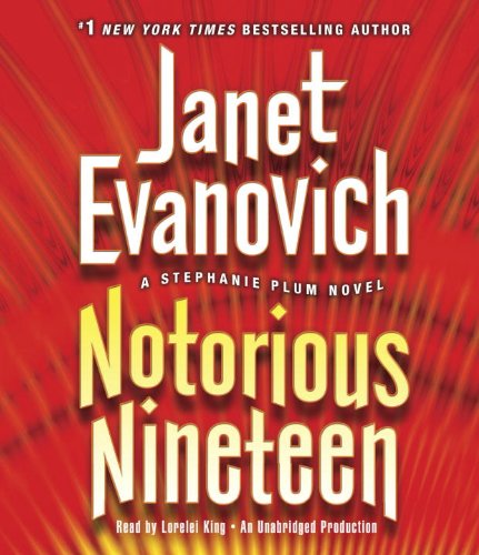 Notorious Nineteen: A Stephanie Plum Novel by Janet Evanovich