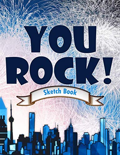 You Rock! Sketch Book: Large 8.5 x 11 Blank Sketch Book 100 Pages by I-54 Novelty Books
