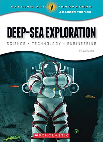 Deep-Sea Exploration: Science Technology Engineering by Wil Mara