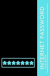 Internet Password Log Book: Password Keeper Manager / Internet Passwords Organizer - Alphabetical With Tabs Information Journal (Internet Password Organizer) by Good Safety Press