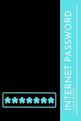 Internet Password Log Book: Password Keeper Manager / Internet Passwords Organizer - Alphabetical With Tabs Information Journal (Internet Password Organizer)