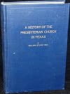A History of the Presbyterian Church in Texas
