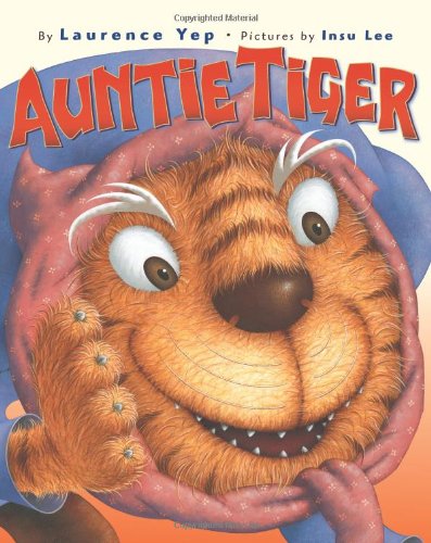 Auntie Tiger by Laurence Yep