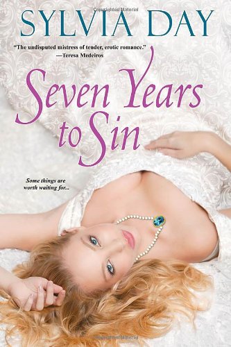 Seven Years To Sin by Sylvia Day