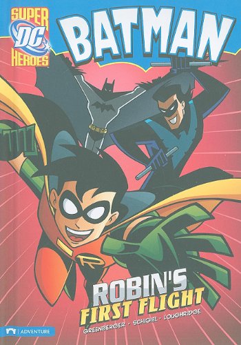 Robin's First Flight by Robert Greenberger