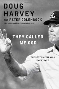 They Called Me God: The Best Umpire Who Ever Lived