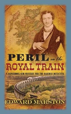 Peril in the Royal Train: A Railway Detective novel