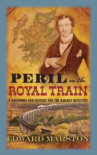 Peril in the Royal Train: A Railway Detective novel by Edward Marston