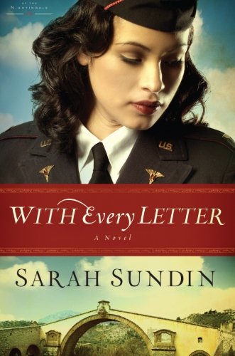 With Every Letter: A Novel by Sarah Sundin
