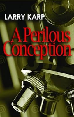 A Perilous Conception: A Detective Baumgartner Mystery