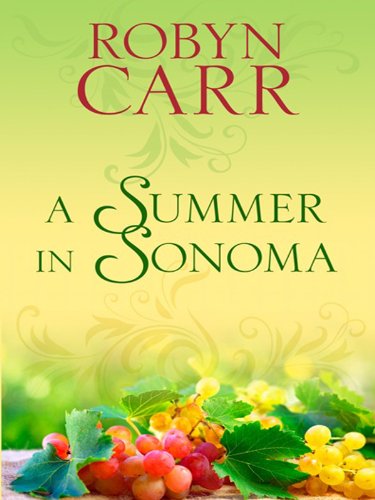 A Summer in Sonoma by Robyn Carr