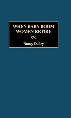 When Baby Boom Women Retire: