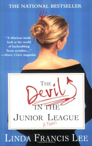 The Devil in the Junior League by Linda Francis Lee