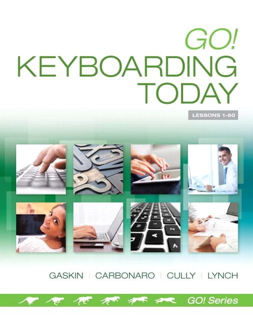 Go! Keyboarding Today (Go! with Microsoft) by Gene Carbonaro