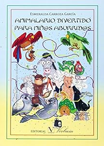 ANIMALARIO DIVERTIDO PARA NIÑOS ABURRIDOS by Esmeralda Carroza GarciÌa