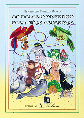 ANIMALARIO DIVERTIDO PARA NIÑOS ABURRIDOS by Esmeralda Carroza GarciÌa