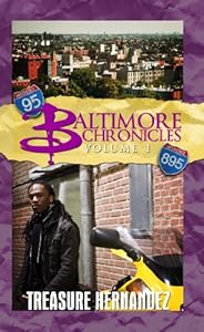 Baltimore Chronicles: Volume 1 (Urban Books)