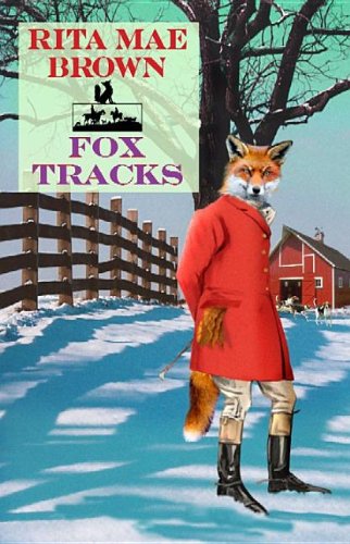 Fox Tracks by Rita Mae Brown