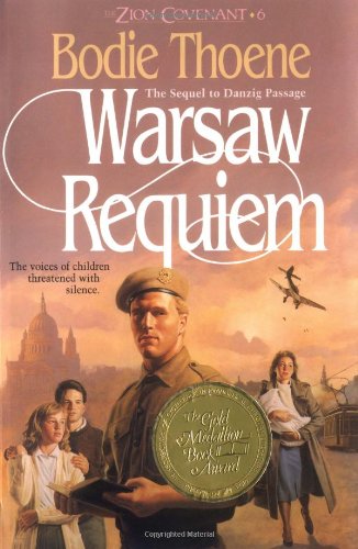 Warsaw Requiem (Zion Covenant #6) by Bodie Thoene