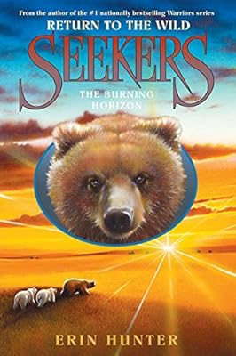 Seekers: Return to the Wild #5: The Burning Horizon