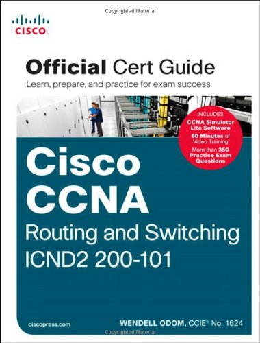 Cisco CCNA Routing and Switching ICND2 200-101 Official Cert Guide by Wendell Odom